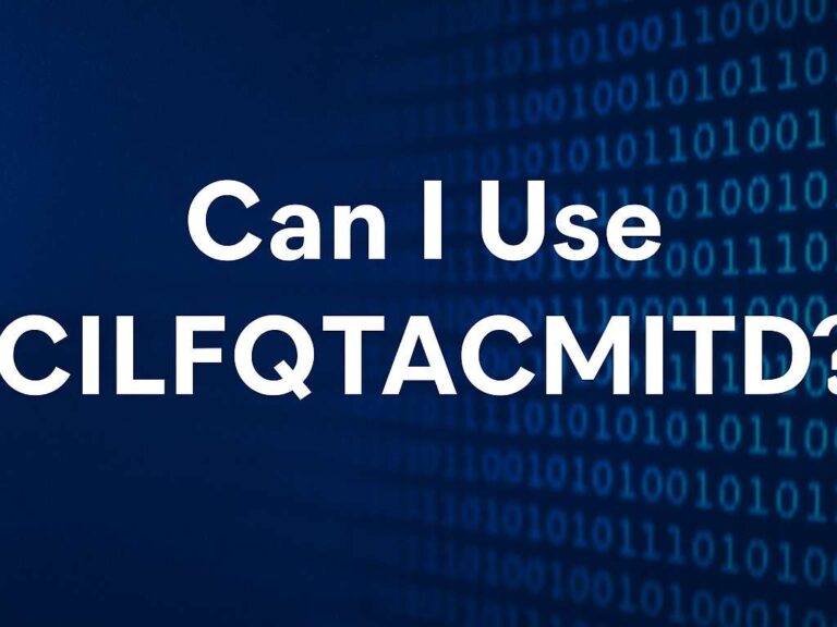 Can I Use CILFQTACMITD? Exploring the Internet’s Mystery Code