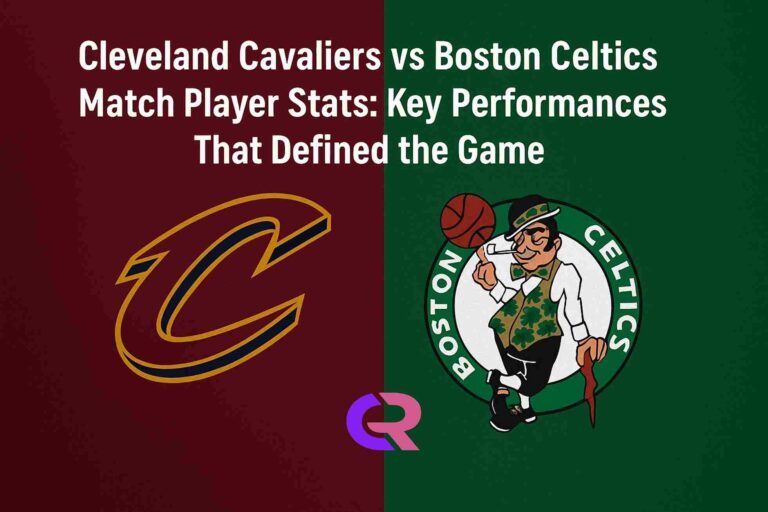 Cleveland Cavaliers vs Boston Celtics match player stats